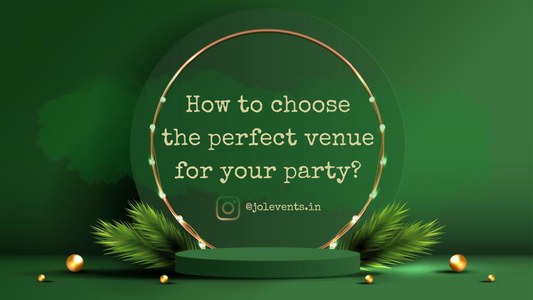 How to choose the perfect venue for your party?